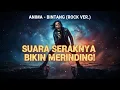 Lagu Gak Nyangka! BINTANG Cover Rock Ini Bikin Merinding! 🤘
