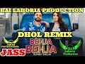 BEHJA BHEJA | DHOL REMIX | DILPREET DHILLON | ORIGINAL RAI LAHORIA PRODUCTION❤PUNJABI NEW SONG🎧2023🎧