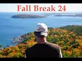 Fall Break 24