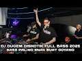 BASS PALING ENAK BUAT GOYANG !!! DJ DUGEM DISKOTIK FULL BASS 2025 