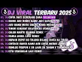 Download Lagu DJ TIKTOK TERBARU 2025-🎵DJ CINTA DARI SEBERANG SANA🎵DJ RINDU AKU RINDU KAMU JADI SATU FULL ALBUM