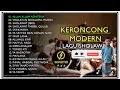 Download Lagu Kumpulan Keroncong Modern Tanpa Jeda Iklan | full album keroncong | sholawat keroncong modern