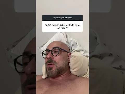 “ Tenho 52 e marido 44. Ele quer toda hora. O que fazer ?”