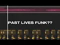 PAST LIVES FUNK VERSION TIKTOK #phonk #funk 