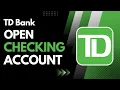 How to Open TD Bank Checking Account - Sign Up TD Bank
