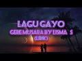 Download Lagu Gere musara|Lisma s|Lagu Gayo|lirik