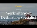 How to Work with Your Destination Specialist kimkim for Travel Advisors