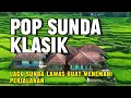 Download Lagu Lagu Sunda Klasik Merdu Paling Banyak Dicari Buat Diputar Temani Perjalanan