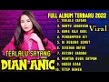 Download Lagu TERLALU SAYANG DIAN ANIC TEEBARU FULL ALBUM 2022