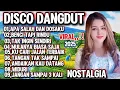 Download Lagu TERBARU YANG DI BURU SAAT INI‼️DANGDUT DISCO POP LAWAS POULAR‼️AUDIO JERNIH FULL BASS