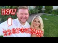 How I PROPOSED To My FIANCEE