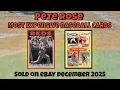 Pete Rose Most Expensive eBay Sales Baseball Cards - December 2025