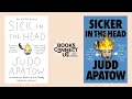 Judd Apatow author of SICKER IN THE HEAD and director of KNOCKED UP BOOKS CONNECT US podcast