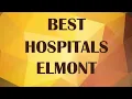 Best Hospitals in Elmont United States