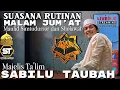 [LIVE] 🔴 SUASANA RUTINAN MALAM JUM'AT SIMTUDURROR \u0026 SHOLAWAT diMAJELIS TA'LIM SABILU TAUBAH 11-12