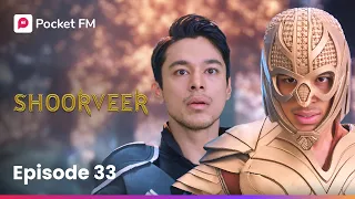episode 33 shoorveer pocket fm