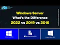 Windows Server 2022 vs 2019 vs 2016 - What s the Difference
