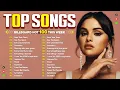 Download Lagu Ed Sheeran, Rihanna, Selena Gomez, Bruno Mars, Maroon 5, Zayn, Adele, Dua Lipa 💎 Billboard Hot 100