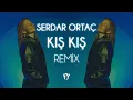 Download Lagu Serdar Ortaç - Kış Kış ( Fatih Yılmaz Remix )