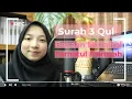 Download Lagu Kompilasi Bacaan Surah 3 Qul oleh Farhatul Fairuzah berserta maksudnya