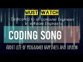 Coding song code anthem software engineer song cse song The only song for computer Engineer s