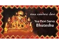 Lagu Yaa Devi Sarva Bhuteshu | Maa Vaishno Devi | Devotional