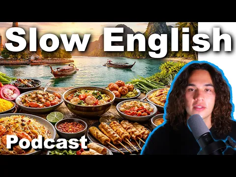 Inglês lento Podcast #3 | My trip to Thailand 🇹🇭 Viagens, food and culture in Inglês lento