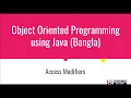 Access Modifiers in Java Programming Java Programming Bangla Tutorial