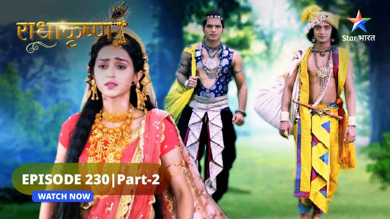 RadhaKrishn | Krishn ne chhoda Barsana | राधाकृष्ण | EPISODE-230 Part 02 #starbharat #radhakrishna