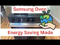 Samsung Energy Saver Setting - Oven Clock turns Off