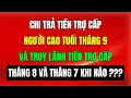 Download Lagu Chi Trả Tiền Trợ Cấp Người Cao Tuổi Tháng 9 và Truy Lãnh Tiền Trợ Cấp Tháng 8 và Tháng 7 Khi Nào?