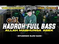 Lagu HADROH FULL BASS • ALLAH MABUNGA ABEK HABIB ALWI • HADROH KOPLO MIDEL NGEPLAK BASS GLERR‼️