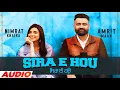 Download Lagu Sira E Hou (Full Audio) | Amrit Maan | Nimrat Khaira | Desi Crew | Latest Punjabi Songs 2021