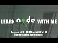 ECMAScript 6 - Destructuring Assignment