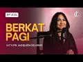 Lagu BERKAT PAGI | With Ps. Jacqlien Celosse | Episode 35