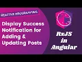 32 Display Success Message on Adding Updating Posts using Notification Service - Angular RxJS