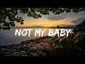 Download Lagu INNa - Not My Baby (Lyrics)