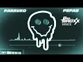 Farruko - Pepas  (Bri Bröxx Remix)