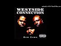 10. Westside Connection - 3 Time Felons