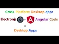 Create cross platform desktop app using Electron-js and angular code