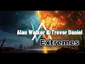 Alan Walker & Trevor Daniel - Extremes (Official Music Video)