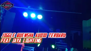 Download JINGGLE QUENSHA AUDIO FEAT JAYA LIGHTING MP3