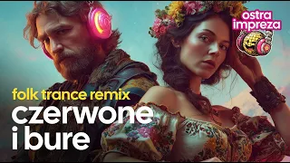 CZERWONE I BURE Remix Nowa Wersja Nowość 2025 