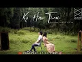 Download Lagu KO HAW TIMI |  PRASHANT EZEKIEL RAI |  OFFICIAL VIDEO