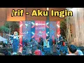Download Lagu /rif - Aku Ingin | Live at Hobbiest Fest (Summarecon Mall Bandung)
