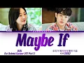 BIBI (비비) - Maybe If (우리가 헤어져야 했던 이유) Our Beloved Summer OST 2 (그 해 우리는 OST) Lyrics/가사 [Han|Rom|Eng]
