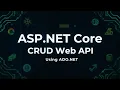 ASP NET Core Web API CRUD Operations - NET10 and ADO NET with Stored Procedures Tutorial