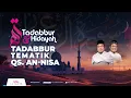 Download Lagu Tadabbur Qur'an Tematik Surat An Nisa  Ayat 47 - 50 | Tadabbur \u0026 Hidayah Eps. 1.976