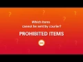 Which items cannot be sent by courier PROHIBITED ITEMS