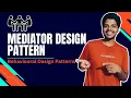 Mediator Design Pattern in Java Full Design Patterns Tutorial